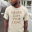 Never Dim Your Light