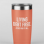 Living Debt Free Tumbler