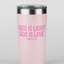 God Is Light. God Is Love.