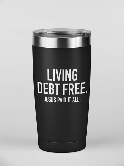 Living Debt Free Tumbler