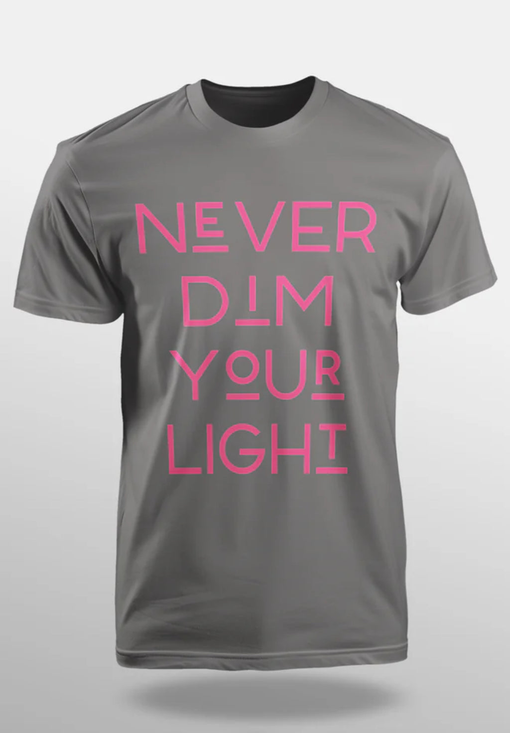 Never Dim Your Light Graphic T-shirt (gray)