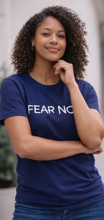 Fear Not T-shirt