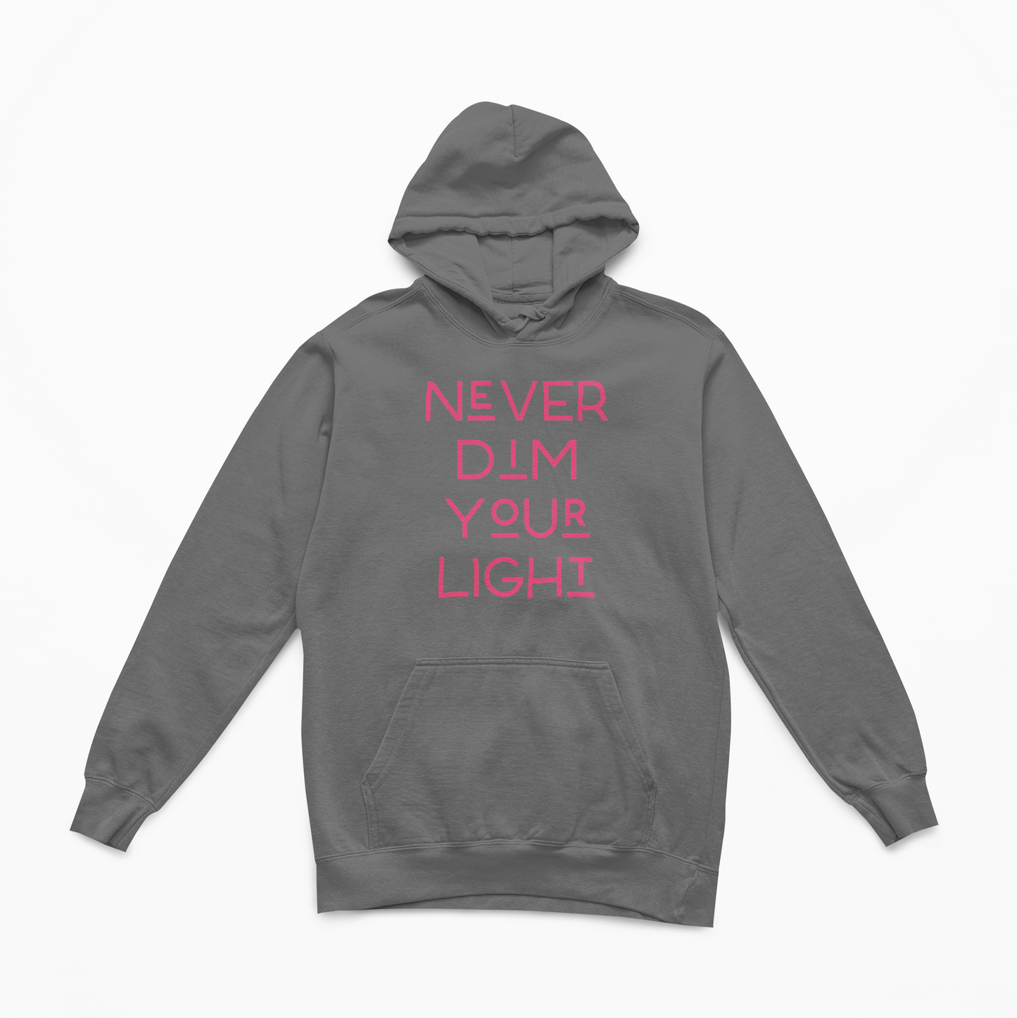 Never Dim Your Light Hoodie